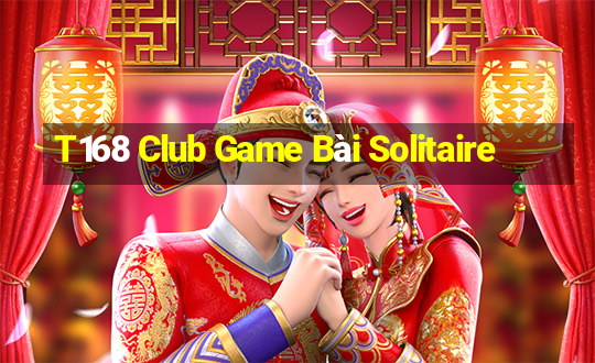 T168 Club Game Bài Solitaire