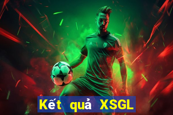 Kết quả XSGL Thứ 4