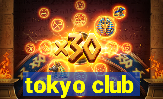 tokyo club