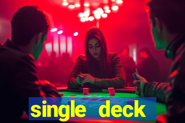 single deck blackjack math