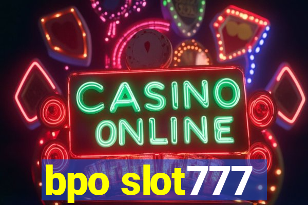 bpo slot777