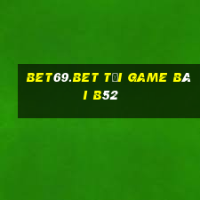 Bet69.Bet Tải Game Bài B52