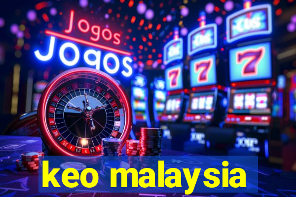 keo malaysia