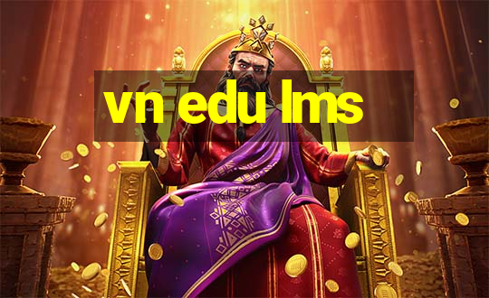 vn edu lms