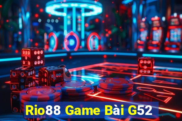 Rio88 Game Bài G52