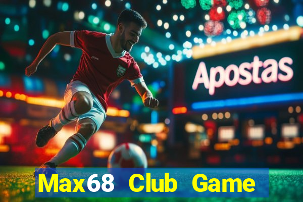 Max68 Club Game Bài Poker