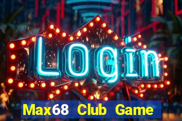 Max68 Club Game Bài Poker