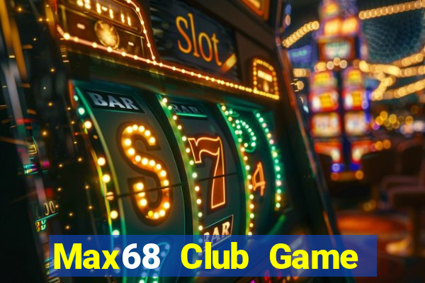 Max68 Club Game Bài Poker