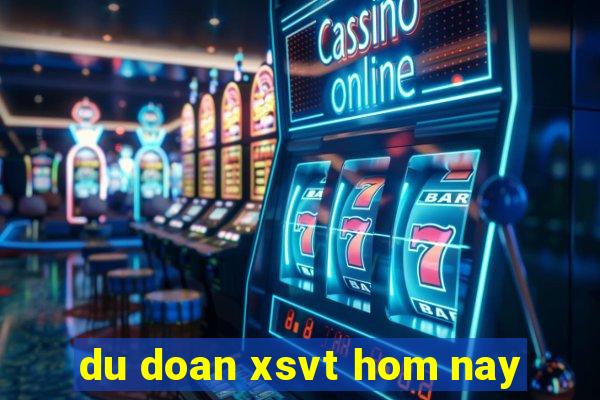 du doan xsvt hom nay