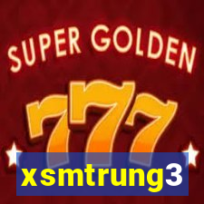 xsmtrung3