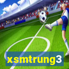 xsmtrung3