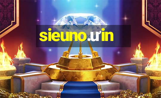 sieuno.ưin