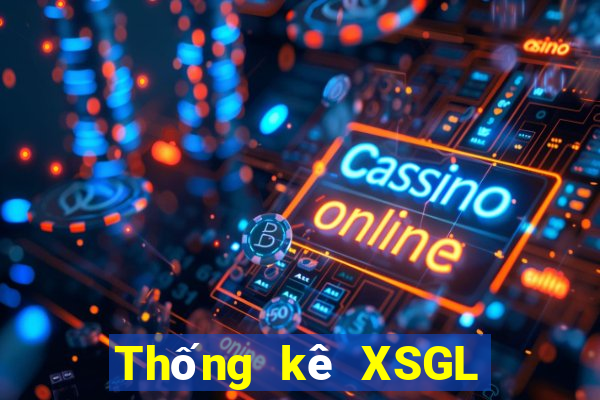 Thống kê XSGL Thứ 3