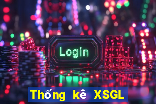 Thống kê XSGL Thứ 3