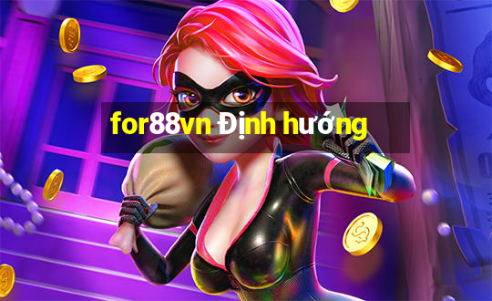 for88vn Định hướng