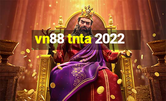 vn88 tnta 2022