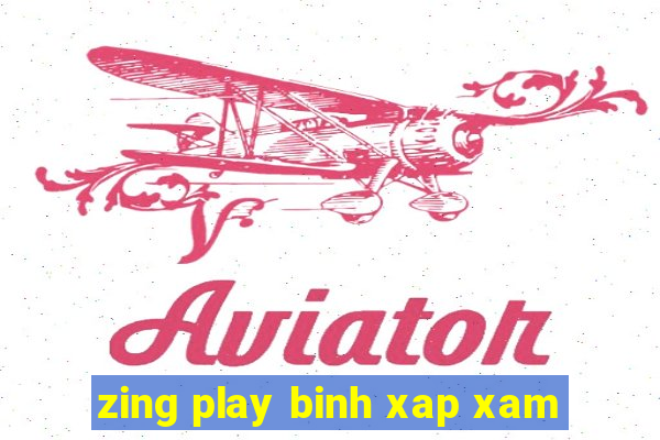 zing play binh xap xam