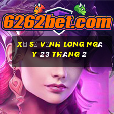 xổ số vĩnh long ngày 23 tháng 2