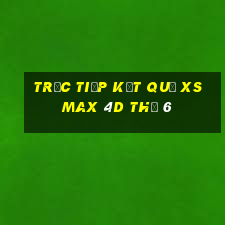 Trực tiếp kết quả XS Max 4D Thứ 6