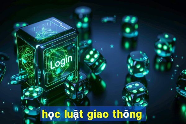 học luật giao thông