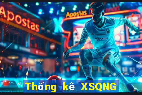 Thống kê XSQNG Thứ 3