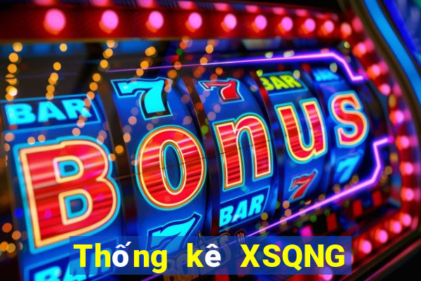 Thống kê XSQNG Thứ 3