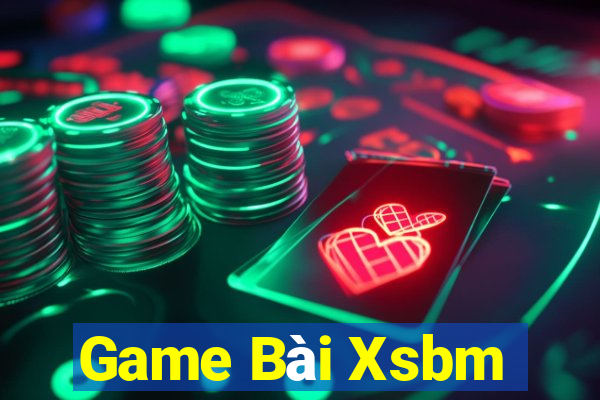 Game Bài Xsbm