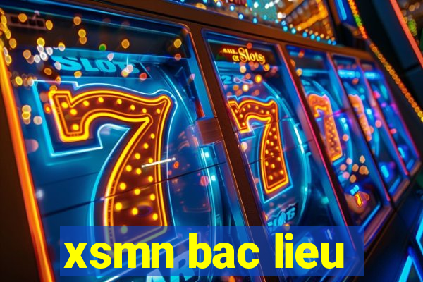 xsmn bac lieu