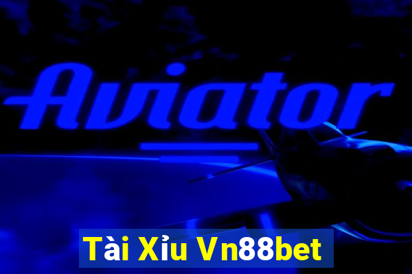 Tài Xỉu Vn88bet