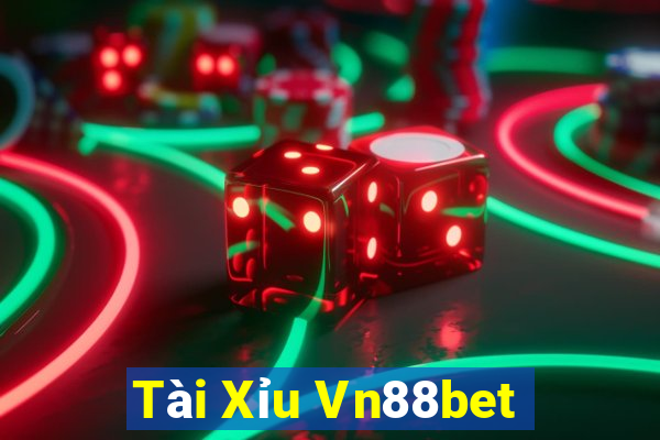 Tài Xỉu Vn88bet