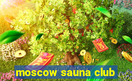 moscow sauna club