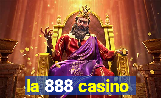 la 888 casino