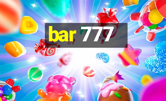 bar 777