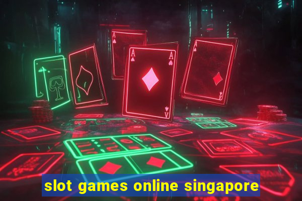 slot games online singapore