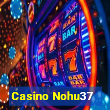 Casino Nohu37