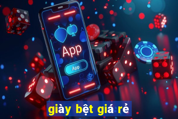 giày bệt giá rẻ