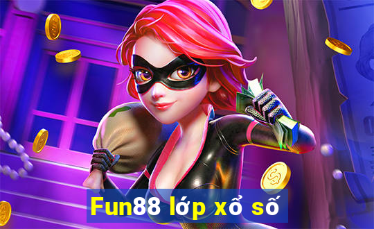 Fun88 lớp xổ số