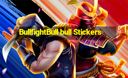 BullfightBull bull Stickers