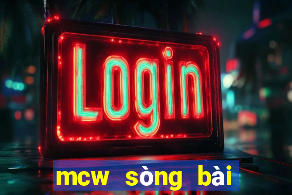 mcw sòng bài trực tuyến