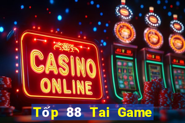 Tốp 88 Tai Game Bài Đổi Thưởng Uy Tín