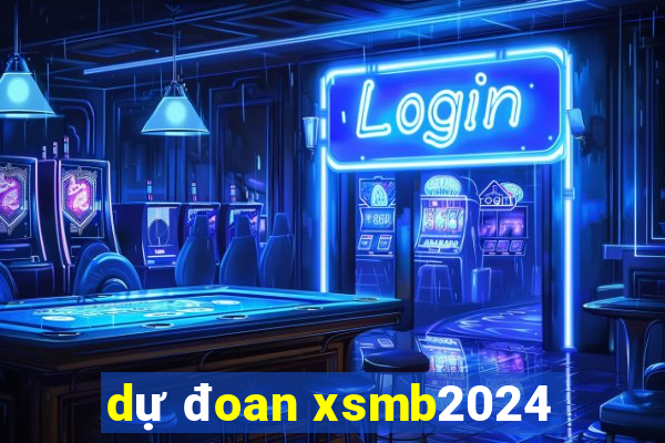 dự đoan xsmb2024