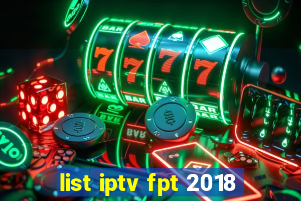 list iptv fpt 2018