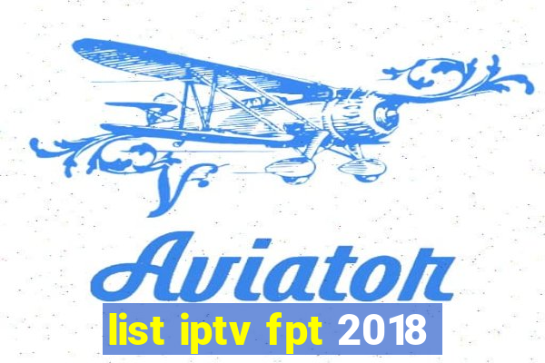 list iptv fpt 2018