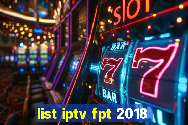 list iptv fpt 2018