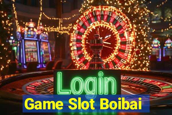 Game Slot Boibai