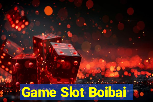 Game Slot Boibai