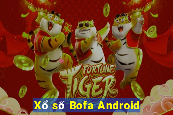 Xổ số Bofa Android