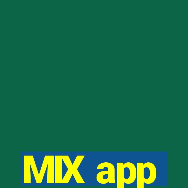 MIX app