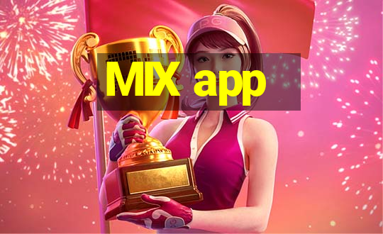 MIX app