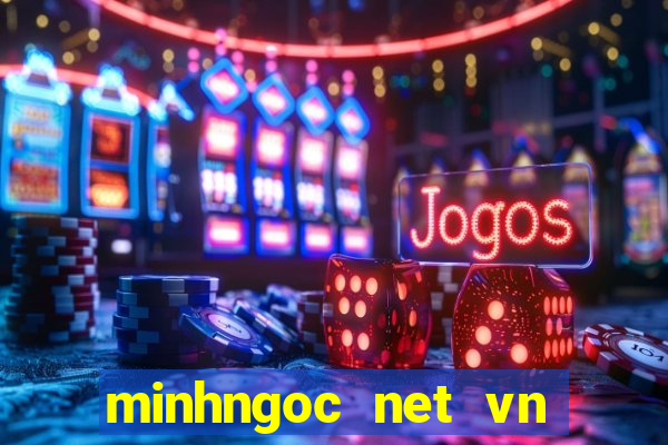 minhngoc net vn mien nam